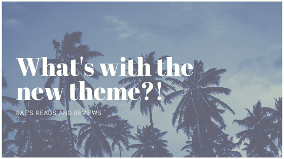 What’s with the new&nbsp;theme?