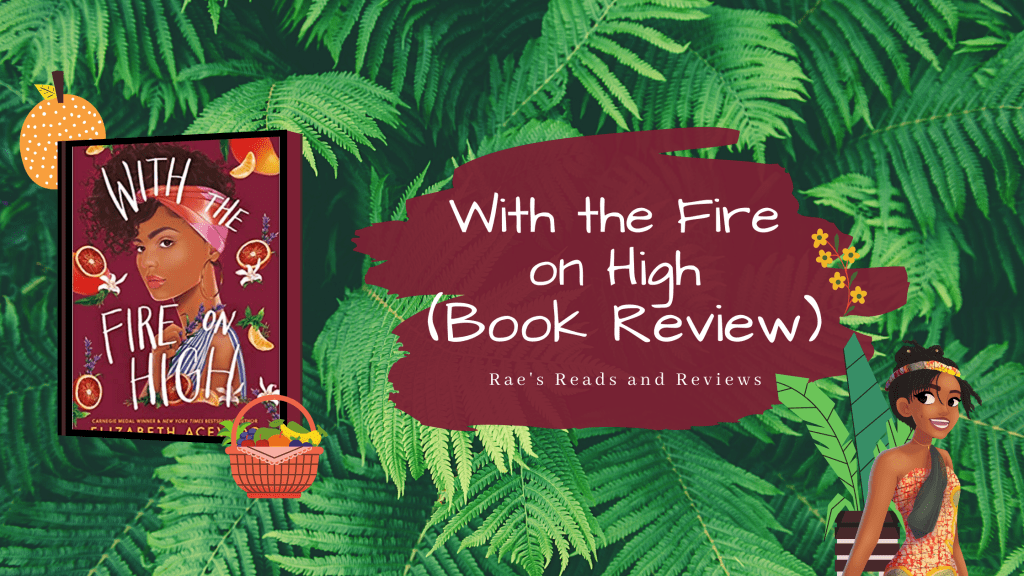 With the Fire on High (Book Review)