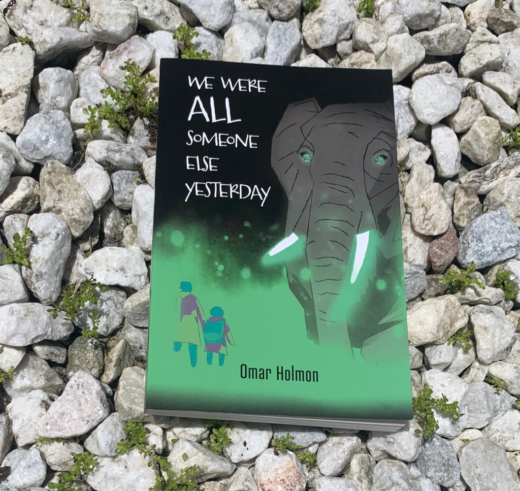 We Were All Someone Else Yesterday by Omar Holmon ~ Rae's Reads and Reviews