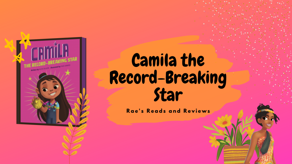 Camila the Record Breaking Star (Book Review)