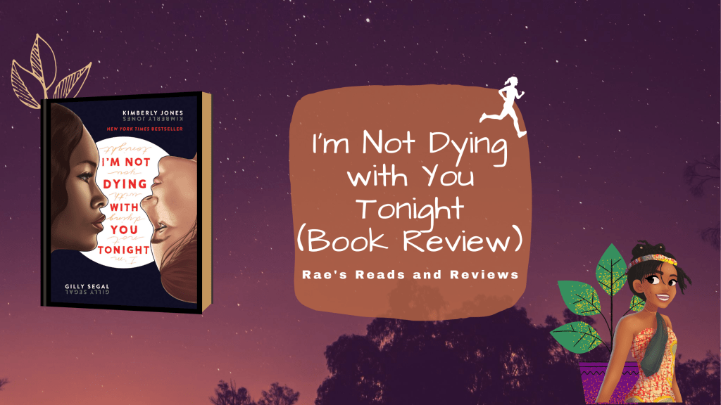 I'm Not Dying with You Tonight Book Review ~ Rae's Reads and Reviews