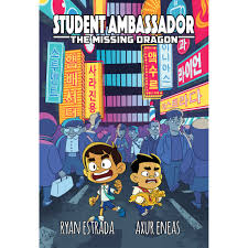 Student Ambassador: The Missing Dragon by Ryan Estrada and Axur Eneas