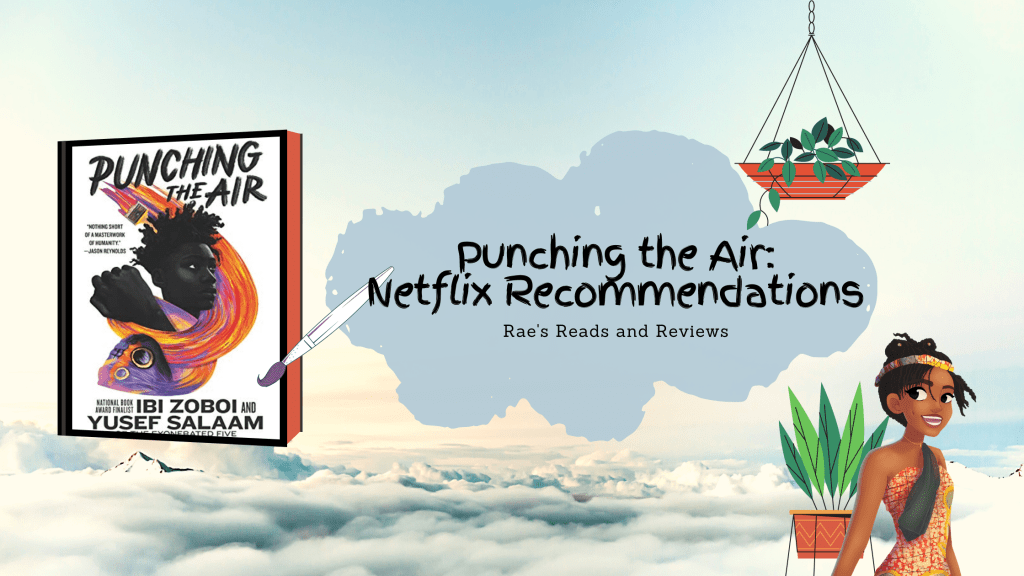 Punching the Air Netflix Recommendations ~ Rae's Reads and Reviews
