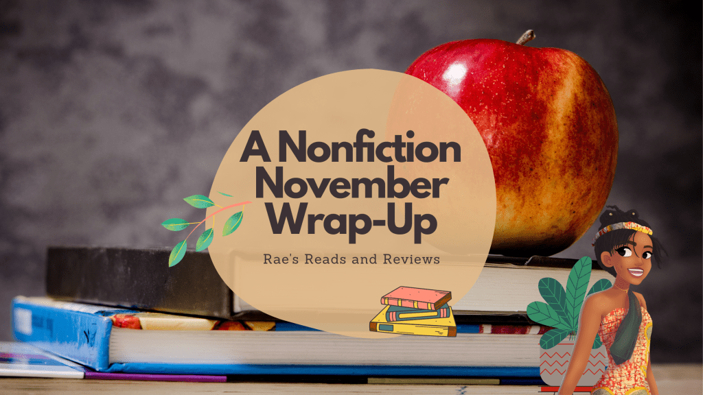 A Nonfiction November Wrap-Up ~ Rae's Reads and Reviews