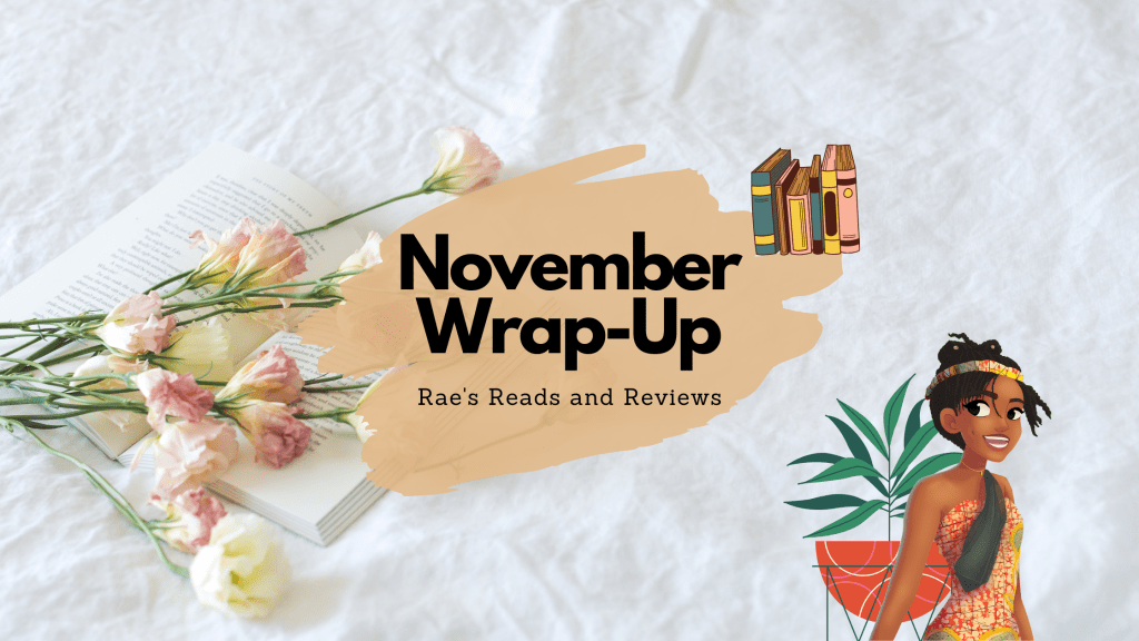 November Wrap-Up ~ Rae's Reads and Reviews